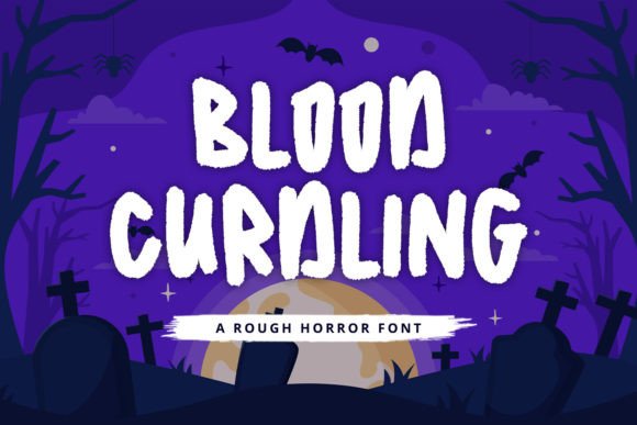 Blood Curdling Font: A Playful Horror Display Typeface for Digital Brands