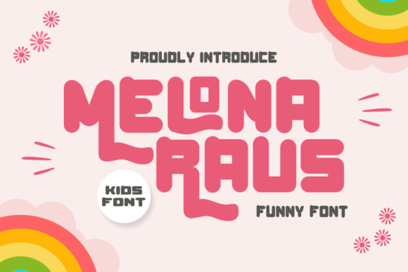 Melona Raus: A Whimsical Display Font for Editorial Design