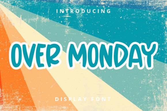 Over Monday: A Sweet Display Font That Makes Web Headlines Pop