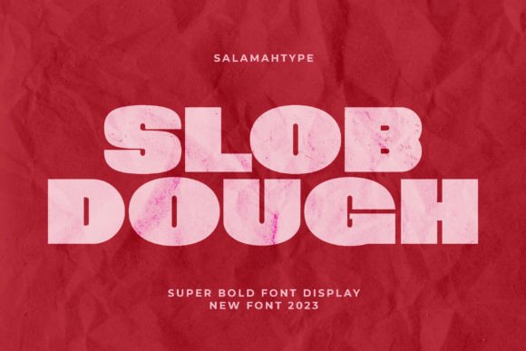 Slob Dough: A Bold Display Font for Impactful Web Headlines