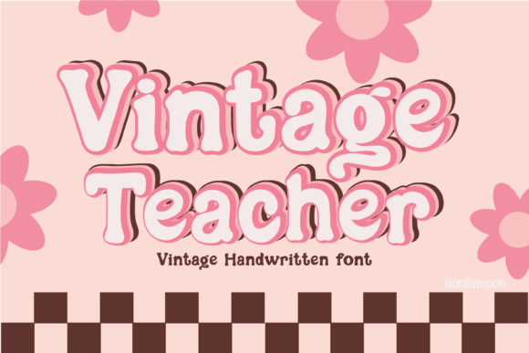 Vintage Teacher: A Display Font That Feels Like Handwritten Charm